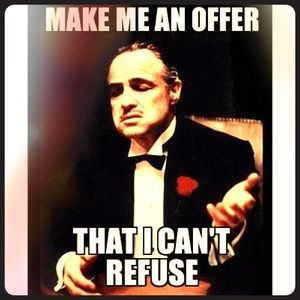 Always open to listen to offers! 🤗